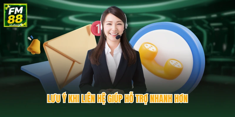 Liên Hệ FM88 3 Lưu ý khi liên hệ giúp hỗ trợ nhanh hơn