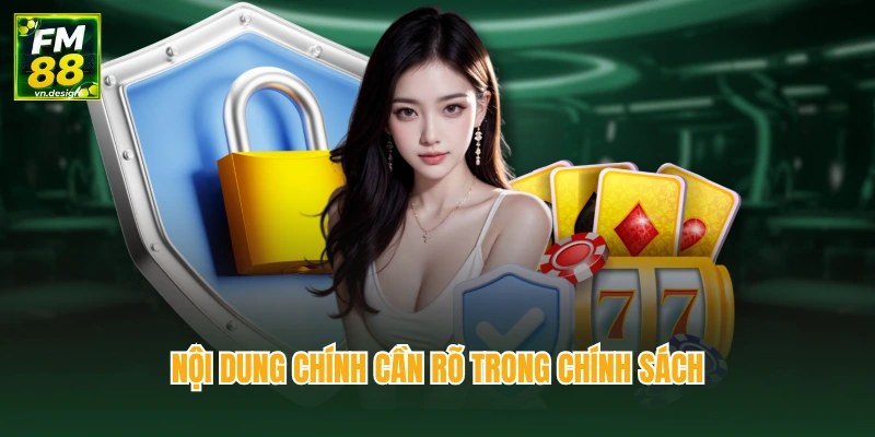 Nội dung chính cần rõ trong chính sách